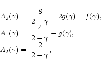 \begin{displaymath}
\begin{array}{ll}
A_0(\gamma)= & \displaystyle\frac{8}{2-\ga...
...A_2(\gamma) = & \displaystyle\frac{2}{2-\gamma} ,
\end{array}
\end{displaymath}