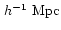 $\,{h}^{-1}~{\rm Mpc}$