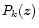 $P_k({\vec{z}})$
