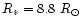 $R_{*}=8.8~R_{\odot}$