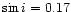 $\sin i = 0.17$