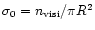 $\sigma _0=n_{\rm visi}/\pi R^2$