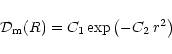 \begin{displaymath}{\cal D}_{\rm m}(R)=C_1 \exp\left(-C_2\, r^2\right)
\end{displaymath}