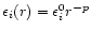 $\epsilon_i(r)=\epsilon_i^0r^{-p}$