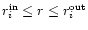 $r^{\rm in}_i\le r\le r^{\rm out}_i$