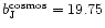 $b_{\rm J}^{\rm cosmos} = 19.75$