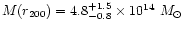 $M(r_{200}) = 4.8_{-0.8}^{+1.5} \times 10^{14}~M_\odot$