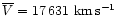 $\overline{V}= 17\,631~{\rm km\,s^{-1}}$