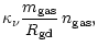 $\displaystyle \kappa_{\nu}\frac{m_{\rm gas}}{R_{\rm gd}}\,n_{\rm gas},$