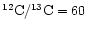 ${^{12}\mbox{C}}/{^{13}\mbox{C}}=60$