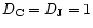 $D_{\rm C}=D_{\rm J}=1$