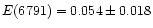 $E(6791) = 0.054 \pm 0.018$