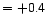 $\mathsf{= +0.4}$