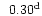 $\phantom{^{\rm d}}0.30^{\rm d}$