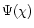 $\Psi(\chi)$