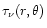 $\tau_\nu(r,\theta)$