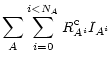 $\displaystyle \sum_{A} \sum_{i=0}^{i<N_A} R^{\rm c}_{A^i} I_{A^i}$