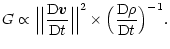 $\displaystyle G\propto \Big\vert\Big\vert\frac{{\rm D}\vec{v}}{{\rm D}t}\Big\vert\Big\vert^2 \times
\Big(\frac{{\rm D}\rho}{{\rm D}t}\Big)^{-1}.$