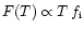 $F(T)
\propto T\,f_{\rm i}$