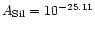$A_{\rm Sil}=10^{-25.11}$