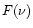 $F(\nu)$