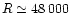 $R \simeq
48\,000$