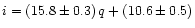 $i=(15.8\pm0.3)\,q + (10.6\pm0.5)$