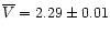 ${\overline V}=2.29\pm0.01$