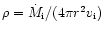 $\rho = \dot M_{\rm i} / (4 \pi r^2 v_{\rm i})$