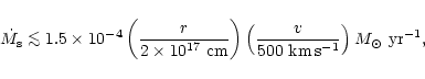 \begin{displaymath}\dot M_{\rm s}\mathrel{\mathchoice {\vcenter{\offinterlineski...
...00 ~\rm {km}\,\rm {s}^{-1}}} \right) M_\odot\,\,\rm {yr}^{-1},
\end{displaymath}