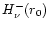 $H_{\nu}^-(r_0)$