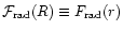 ${\cal F}_{\rm rad}(R) \equiv F_{\rm rad}(r)$