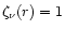 $\zeta_{\nu}(r)=1$