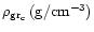 $\rho_{\rm gr_c}\,({\rm g/cm^{-3}})$
