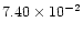 $7.40\times10^{-2}$