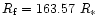 $R_{\rm f}= 163.57~{R}_{\ast}$