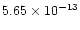 $5.65\times 10^{-13}$