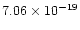 $7.06\times 10^{-19}$