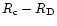 $R_{\rm c}-R_{\rm D}$