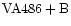 ${\rm VA486 +B}$