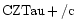 ${\rm CZTau +/c }$