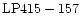 ${\rm LP415-157}$