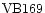 ${\rm VB169}$