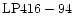 ${\rm LP416-94}$