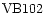 ${\rm VB102}$