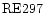 ${\rm RE297}$