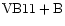 ${\rm VB11 +B}$