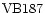 ${\rm VB187}$