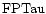 ${\rm FPTau }$