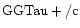${\rm GGTau +/c }$